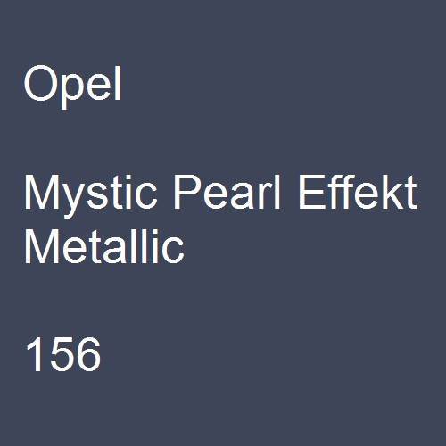 Opel, Mystic Pearl Effekt Metallic, 156.